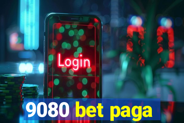 9080 bet paga